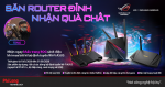 Săn router đỉnh - Nhận quà chất!