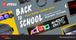 MSI BACK TO SCHOOL - PLAY HARD, LEARN EASY