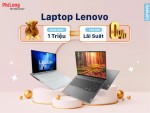 Laptop Lenovo Giảm sốc 1 triệu hoặc Trả góp 0%