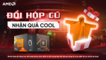 ĐỔI HỘP CŨ – NHẬN QUÀ COOL