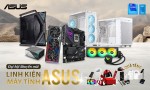 ĐẠI HỘI KHUYẾN MÃI LINH KIỆN MÁY TÍNH ASUS