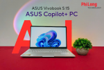 ASUS Vivobook S 15 Thế hệ laptop AI Copilot+ PC đầu tiên