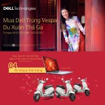MUA DELL TRÚNG VESPA, DU XUÂN THẢ GA