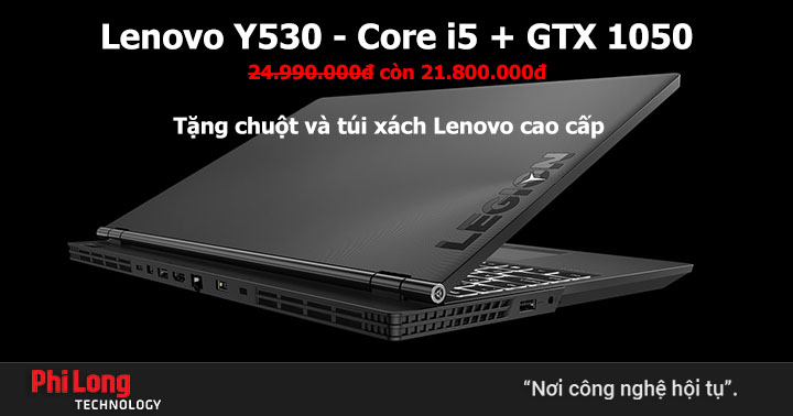 Lenovo Legion Y530 - Thiết kế tinh tế, cấu hình ấn tượng