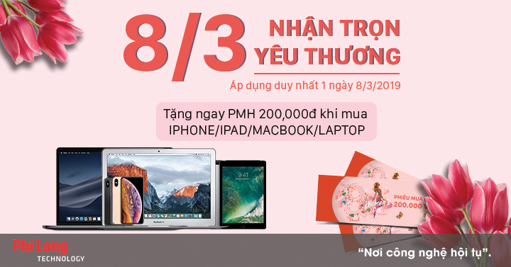Tặng ngay PMH 200,000đ khi mua Laptop và sản phẩm Apple tại Phi Long
