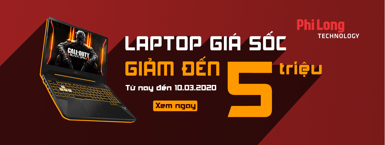 LAPTOP GIÁ SỐC - GIẢM ĐẾN 5 TRIỆU!