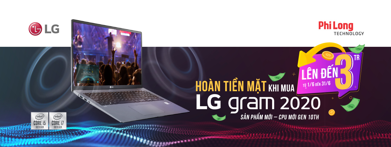 MUA LG GRAM 2020 - ƯU ĐÃI LÊN ĐẾN 3 TRIỆU