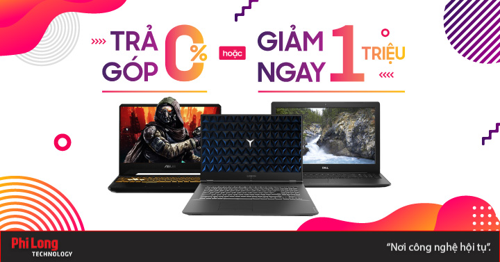Mua Laptop - Trả góp 0% hoặc Giảm ngay 1 Triệu
