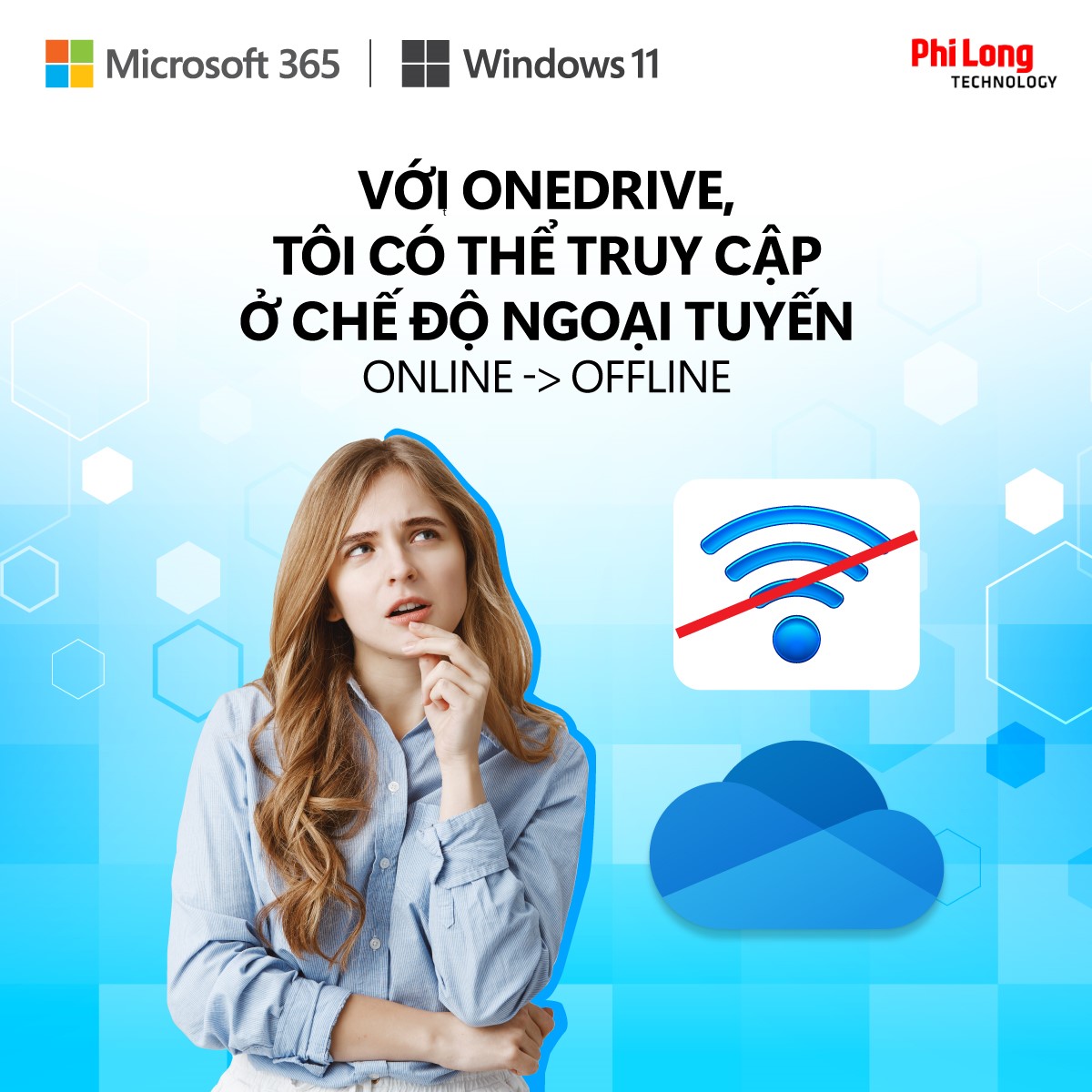 VỚI ONEDRIVE, BẠN CÓ THỂ TRUY CẬP Ở CHẾ ĐỘ NGOẠI TUYẾN?