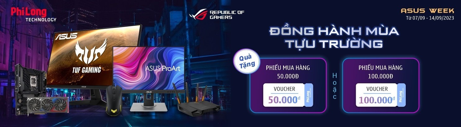 TUẦN LỄ VÀNG ASUS - ĐỒNG HÀNH MÙA TỰU TRƯỜNG