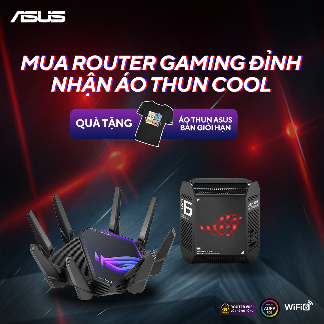 MUA ROUTER  ASUS GAMING ĐỈNH - NHẬN ÁO THUN COOL