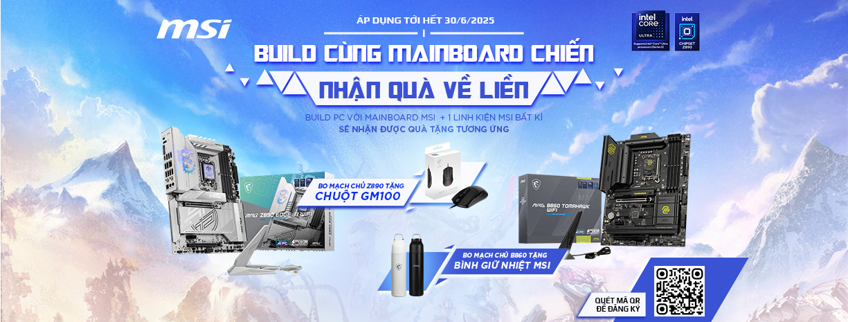 [CTKM] BUILD CÙNG MAINBOARD CHIẾN – NHẬN QUÀ VỀ LIỀN