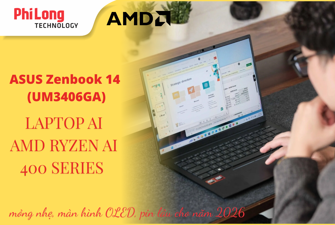 Đánh giá ASUS Zenbook 14 (UM3406GA): Laptop AI AMD Ryzen AI 400 Series mỏng nhẹ, màn hình OLED, pin lâu cho năm 2026