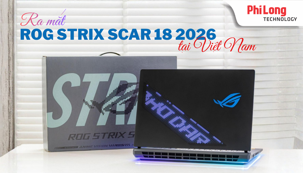 Ra Mắt ROG Strix SCAR 18 2026 tại Việt Nam