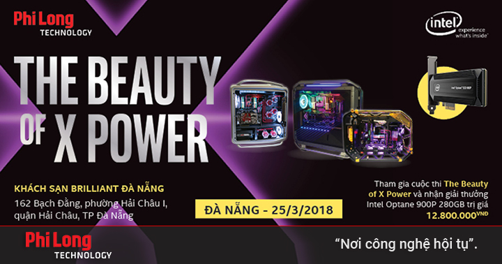 The Beauty of X Power - Sân chơi cho các bạn yêu thích độ máy tính tại Đà Nẵng