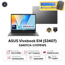 Laptop ASUS Vivobook S14 S3407CA-LY095WS (Intel Core Ultra 5 225H, RAM 16GB, SSD 512GB, Intel Arc Graphics, Màn Hình 14inch WUXGA, Windows 11 + Office, Màu Xám)