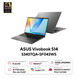 Laptop ASUS Vivobook S14 S3407QA-SF043WS (Snapdragon X X1 26 100, RAM 16GB, SSD 512GB, Qualcomm Adreno GPU, Màn Hình 14 inch WUXGA OLED, Windows 11, Màu Xám)