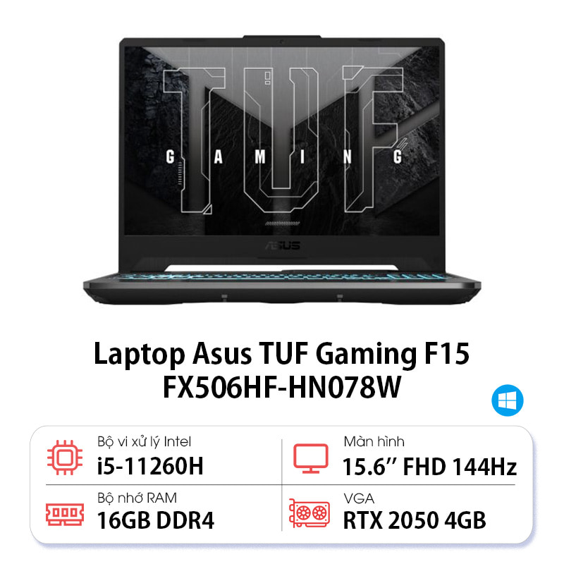 Laptop Gaming ASUS TUF F15 FX506HF HN078W(Intel Core I5-11260H, RAM 16GB, SSD 512GB, VGA RTX2050 4GB GDDR6, Màn Hình 15.6inch FHD, Windows 11, Màu Đen)
