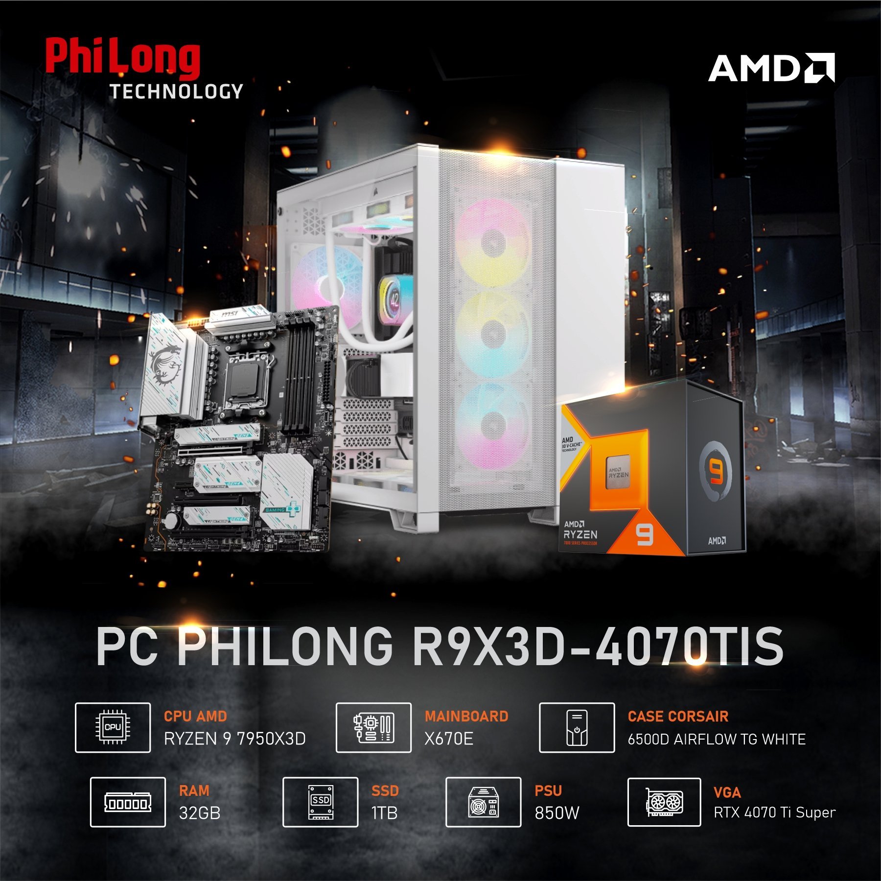 PC PHILONG GAMING R9X3D-4070TIS (R9 7950X3D, X670E, RAM 32GB, SSD 1TB, VGA RTX 4070TIS, PSU 850W)