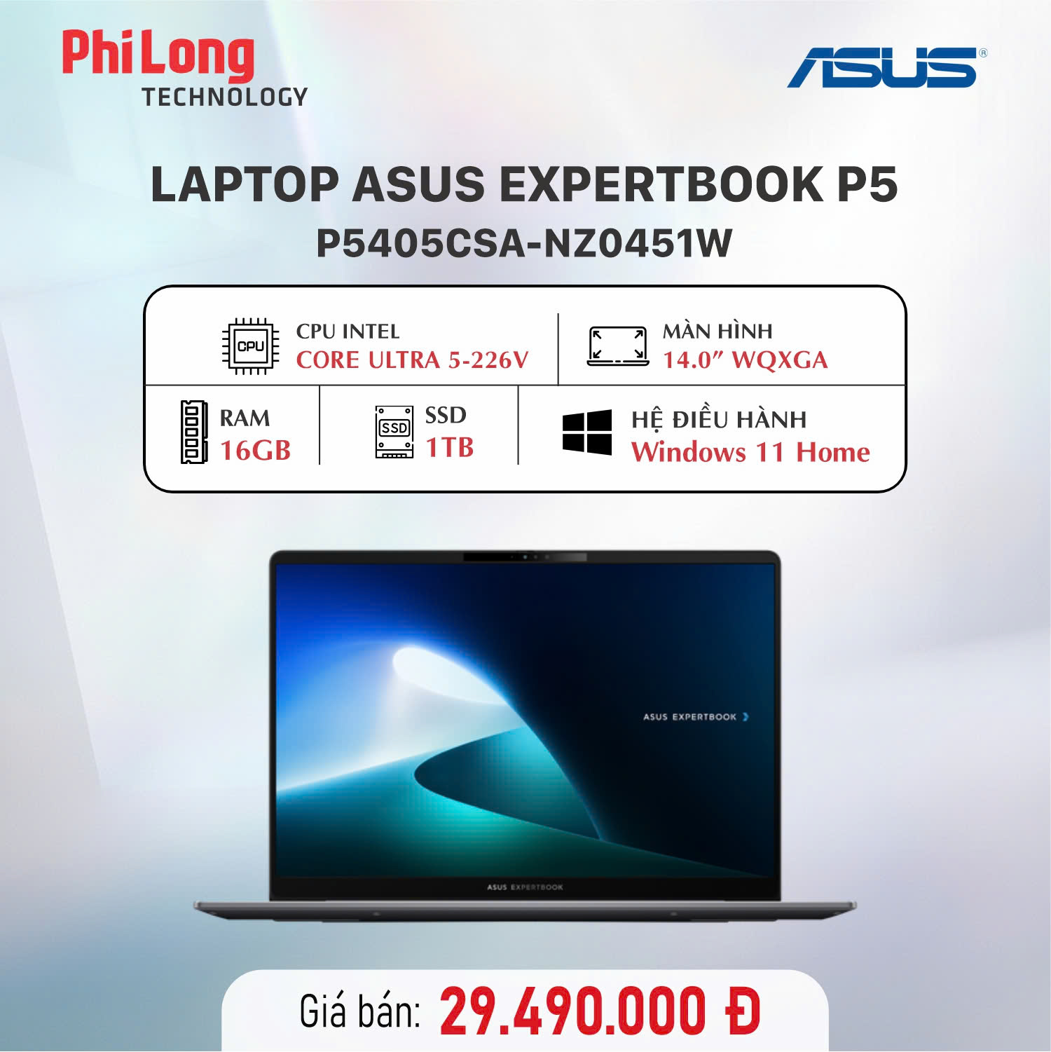 LAPTOP ASUS EXPERTBOOK P5 P5405CSA-NZ0451W (INTEL CORE ULTRA 5-226V, RAM 16GB, SSD 1TB, MÀN HÌNH 14INCH WQXGA, WINDOWS 11, MÀU XÁM))